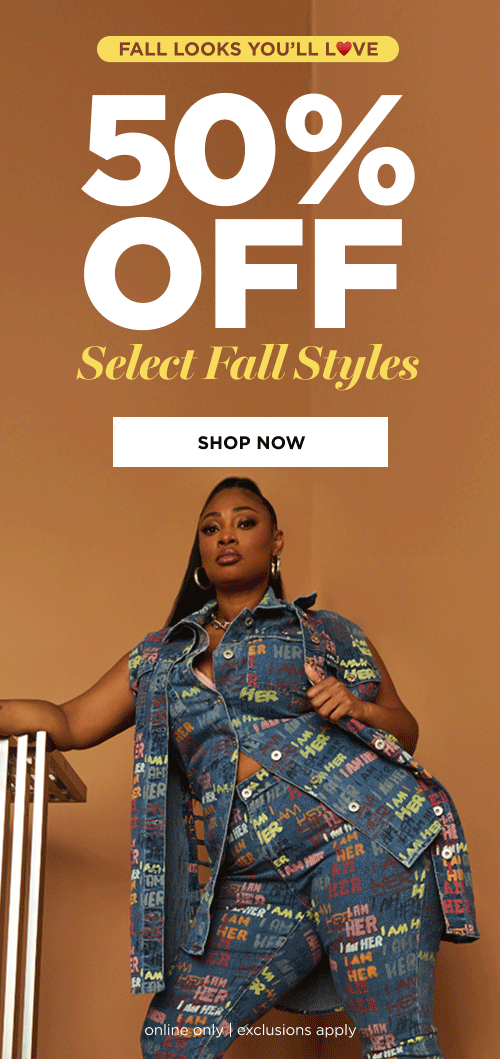 50% Off   Select Fall Styles