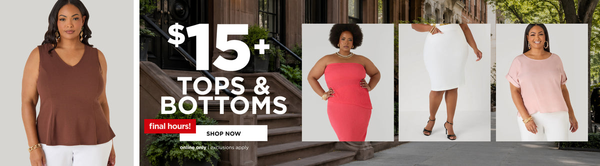 $15+ Tops & Bottoms