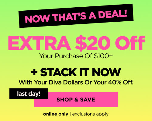 Extra $20 )ff your purchase of $100+