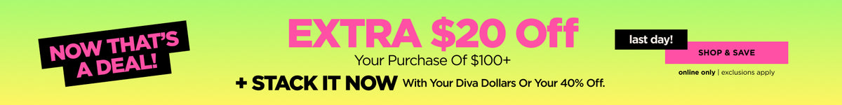 Extra $20 )ff your purchase of $100+