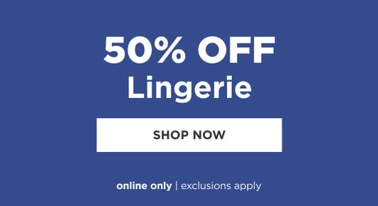 50% off Lingerie