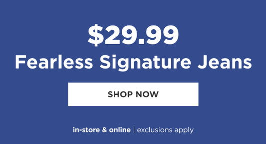 $29.99 Fearless Signature Jeans