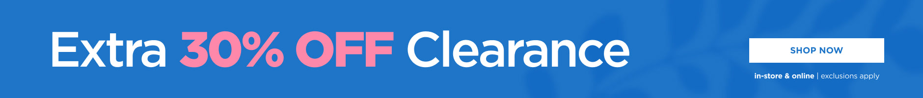 Extra 30% off Clearance
