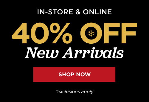   40% off New Arrivals