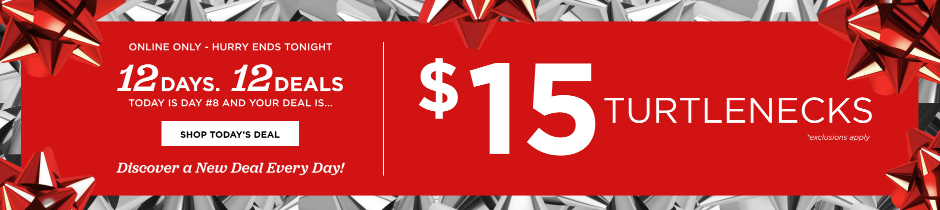 Online only. DAILY DEAL! $15 turtlenecks