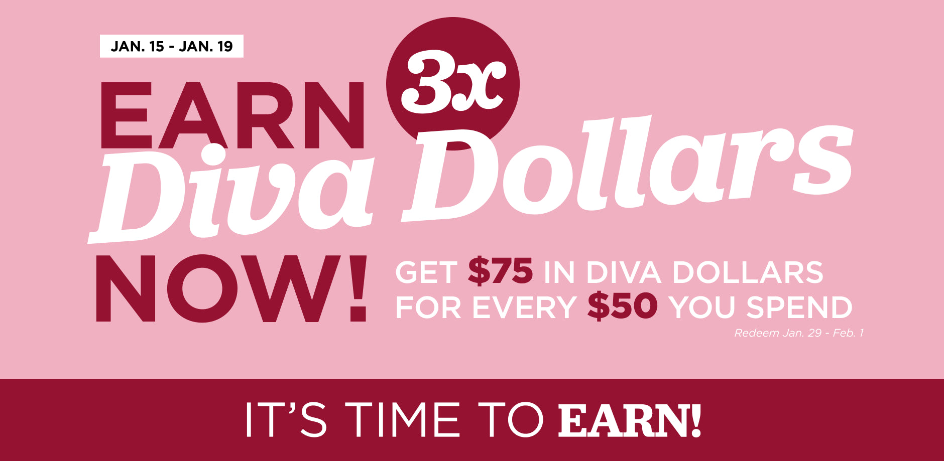 Earn 3x Diva Dollars