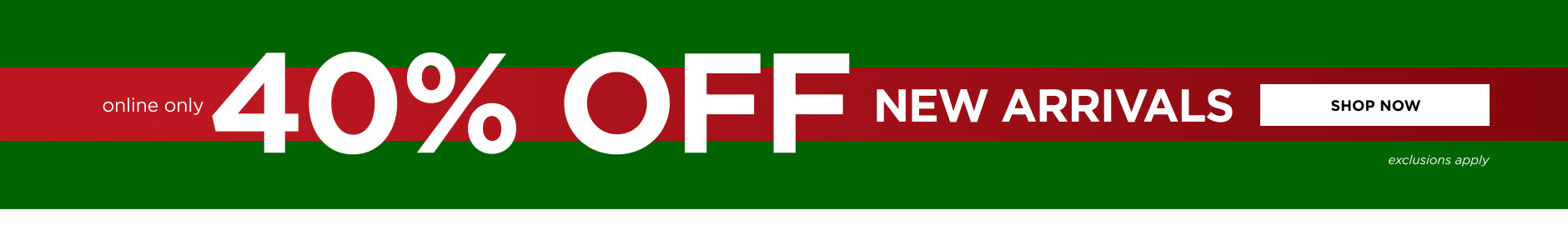 40% off New Arrivals