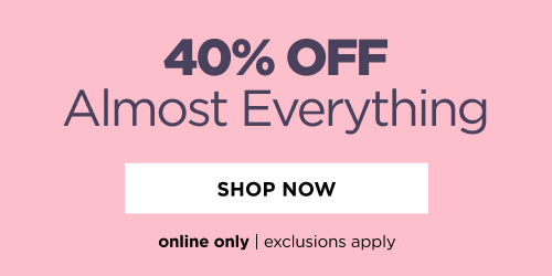 40% Off Almost Everything
