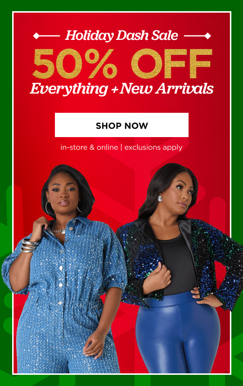  50% off Everything plus new arrivals