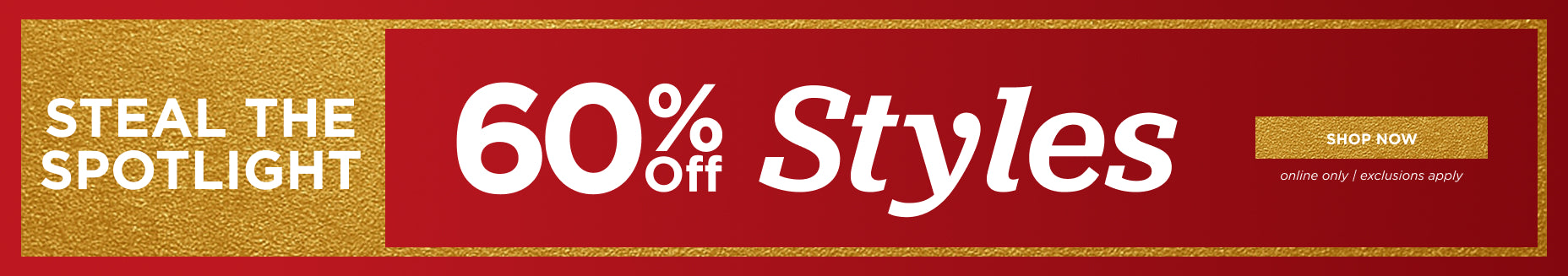 60% off Styles. Shop Now