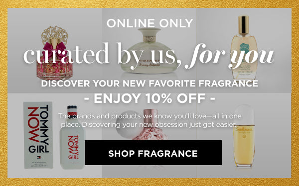 Enjoy 10% off Fragrance. Online Only