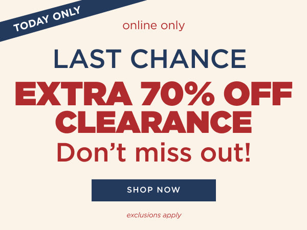 Today Only! Last Chance Extra 70% off clearance. Shop now