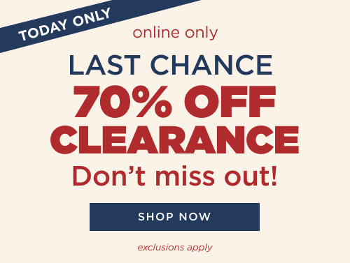 Today Only! Last Chance 70% off clearance. Shop now