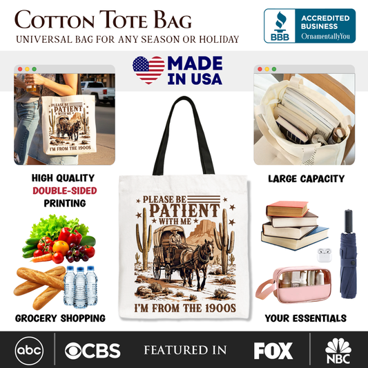Be Patient I’m From The 1900s Western Canvas Tote Bag