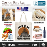 Dont Be an Armadillhole Canvas Tote Bag