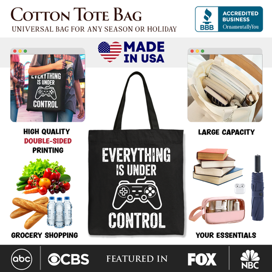 Everything Is Under Control Canvas Tote Bag