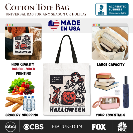 Its Never Too Early For Halloween Canvas Tote Bag