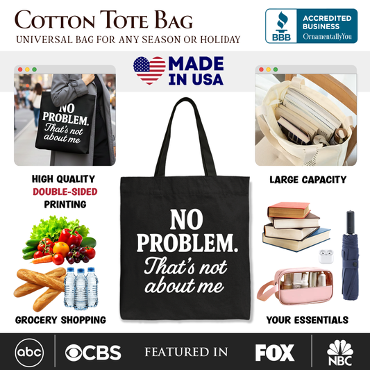 No Problem Thats Not About Me Canvas Tote Bag