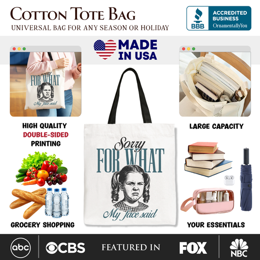 Sorry For What My Face Said Canvas Tote Bag