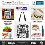 Stay Weird Canvas Tote Bag