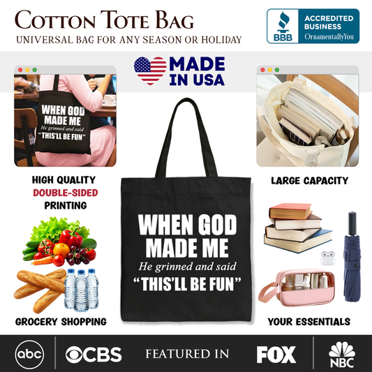 When God Made Me Tote Bag