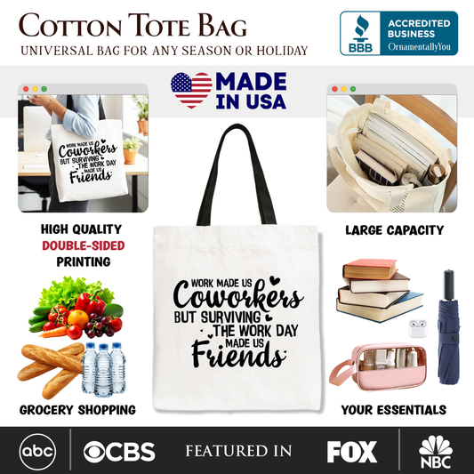 Work Made Us Coworkers Canvas Tote Bag