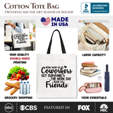 Work Made Us Coworkers Canvas Tote Bag