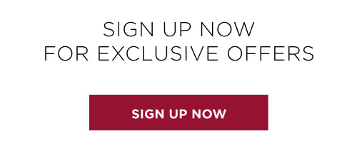 Sign up for exclusive offers. Sign up