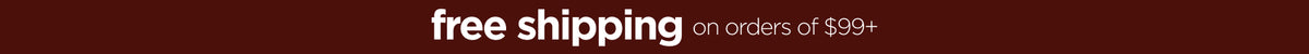 Free Shipping on orders of $99+