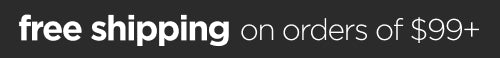 Free Shipping on orders of $99+