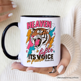 Heaven Lifts Its Voice in Praise Mug