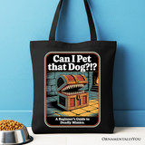 Can I Pet That Dog Canvas Tote Bag