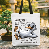 Whatever Life Throws Duck Canvas Tote Bag
