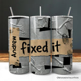Fixed It 20oz Tumbler