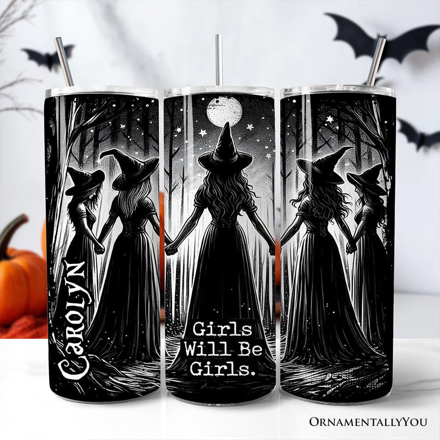 Girls Will Be Girls Witches 20oz Tumbler