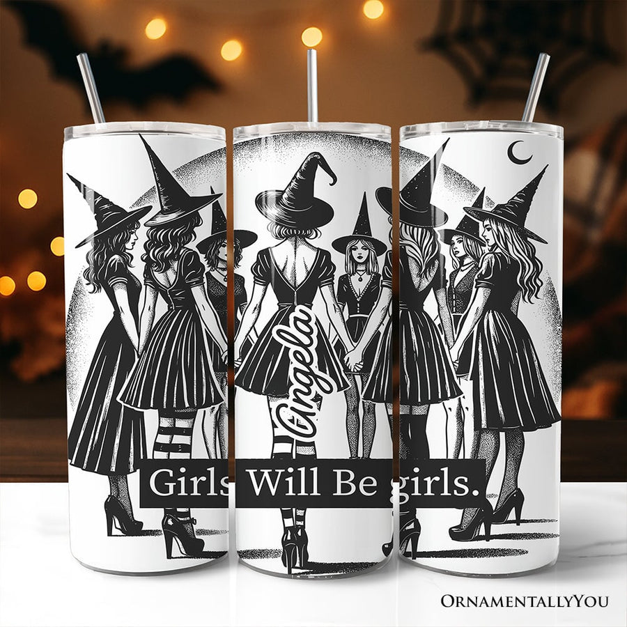 Girls Will Be Girls 20oz Tumbler