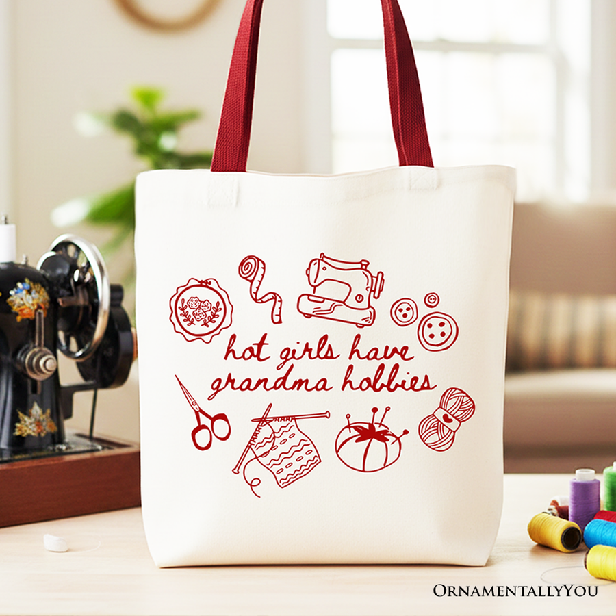 Hot Girls Have Grandma Hobbies Canvas Tote Bag