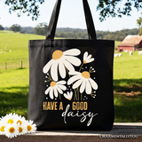 Have A Good Daisy Tote Bag