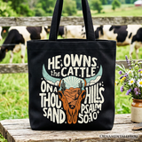 He Owns the Cattle Canvas Tote Bag