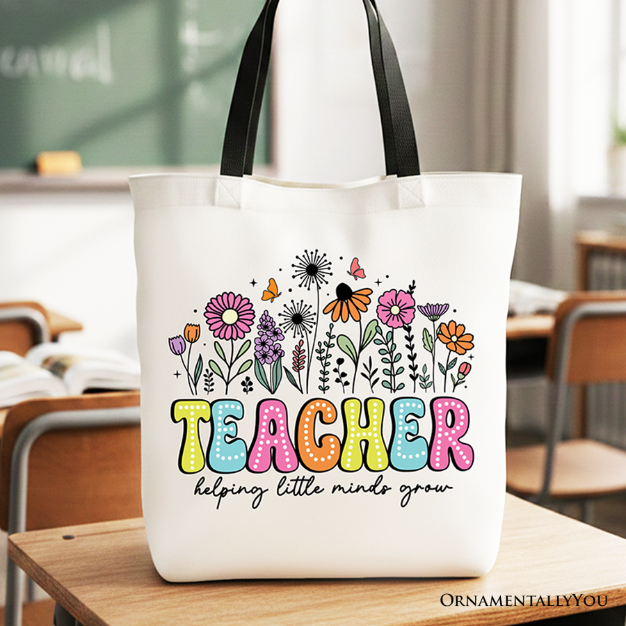 Teacher Helping Little Minds Grow Tote Bag