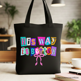 His Way Is Better Canvas Tote Bag