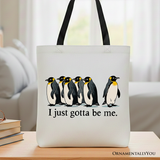 I Just Gotta Be Me Penguin Canvas Tote Bag