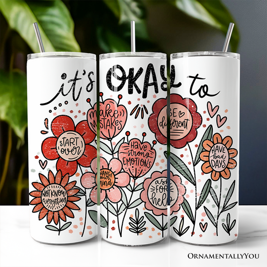 Its Okay 20oz Tumbler
