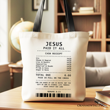 Jesus Paid It All Cash Receipt Canvas Tote Bag