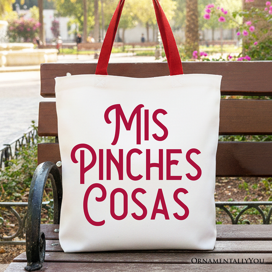 Mis Pinches Cosas Canvas Tote Bag