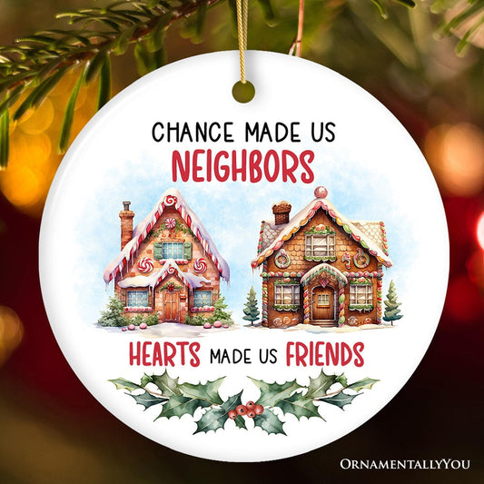 Neighbors Becomes Friends Ornament