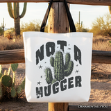 Not A Hugger Tote Bag