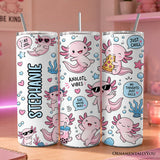 Axolotl Vibes 20oz Tumbler
