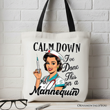 Done This On A Mannequin Tote Bag