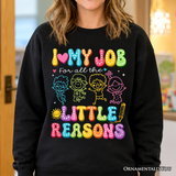 I Love My Job Sweatshirt